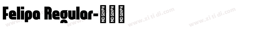 Felipa Regular字体转换